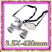 3.5x - 420mm Dental Surgical Binocular Loupes / LE